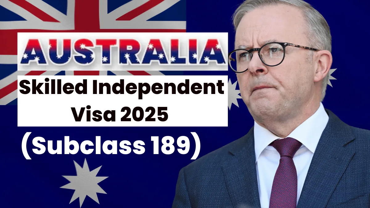 Australia Skilled Independent Visa 2025 (Subclass 189): Points-Tested Stream Guide